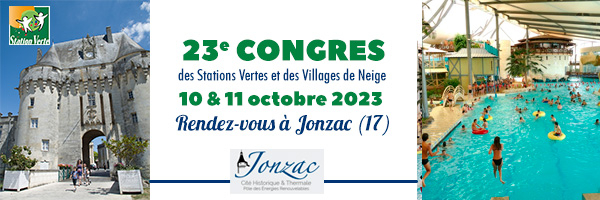 23e Congrès des Stations Vertes : rendez-vous à Jonzac (17) en Haute Saintonge les 10 et 11 octobre 2023